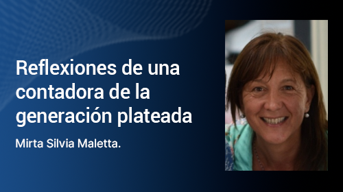 Reflexiones de una contadora de la generación plateada